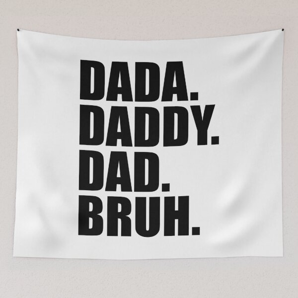 Item preview, "DADA. DADDY. DAD. BRUH. - Gifts for Dad on Father's Day" designed and sold by artworkathome.