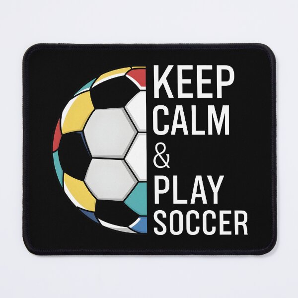 Item preview, Keep Calm and Play Soccer Outdoor Sports Football Enthusiast Soccer Player designed and sold by KLArtzStore.