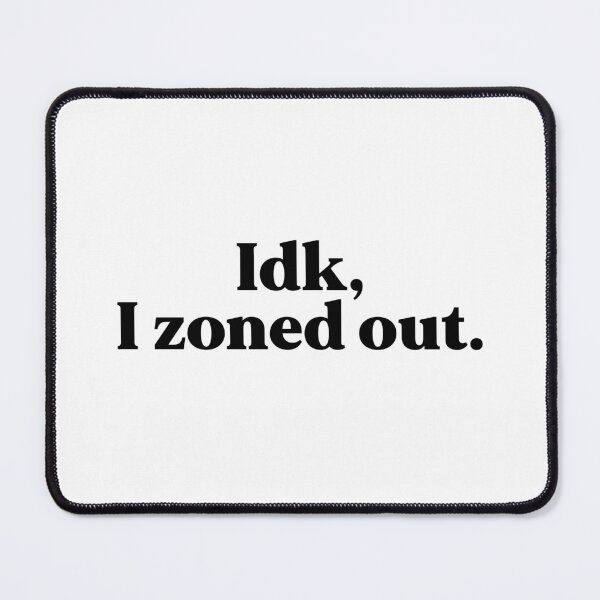 Item preview, Zoned out designed and sold by weirdly weird.
