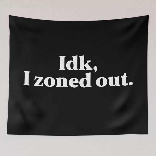 Item preview, Zoned out designed and sold by weirdly weird.