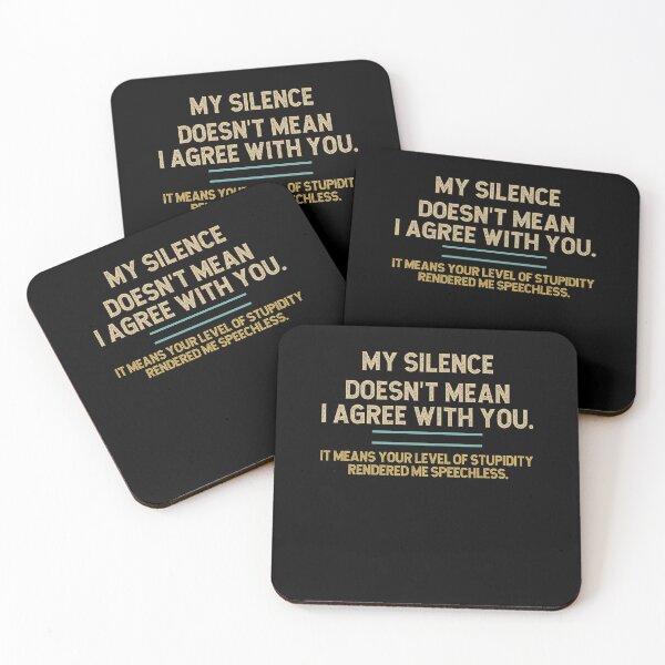 Item preview, My Silence Doesn't Mean I Agree With You designed and sold by VinsendDraconi.