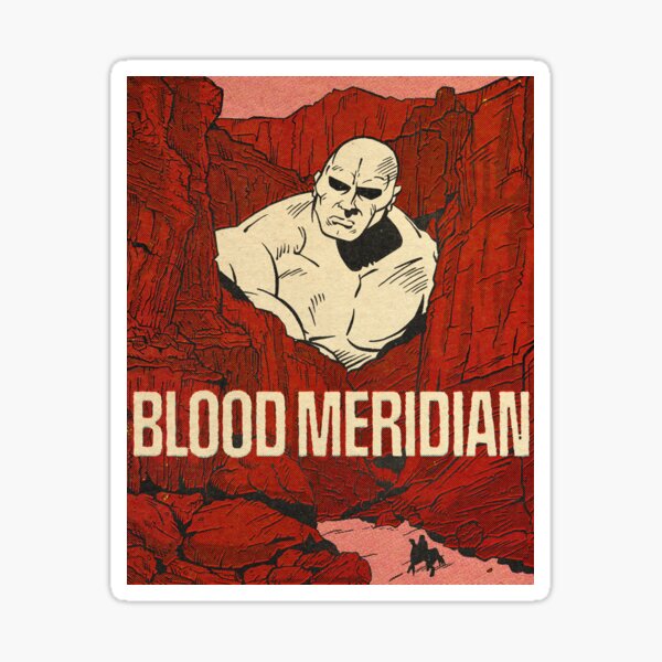 Item preview, BLOOD MERIDIAN designed and sold by Defsnotadumb.