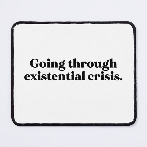 Item preview, Existential crisis designed and sold by weirdly weird.
