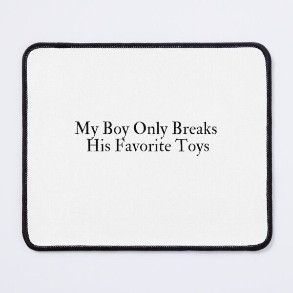 Item preview, Taylor Swift My Boy Only Breaks His Favorite Toys lyrics designed and sold by Funky Penguin.
