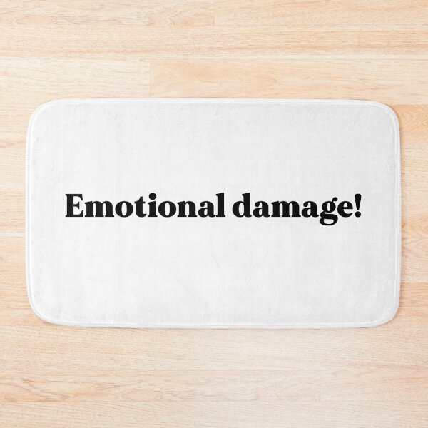 Item preview, Emotional damage designed and sold by weirdly weird.