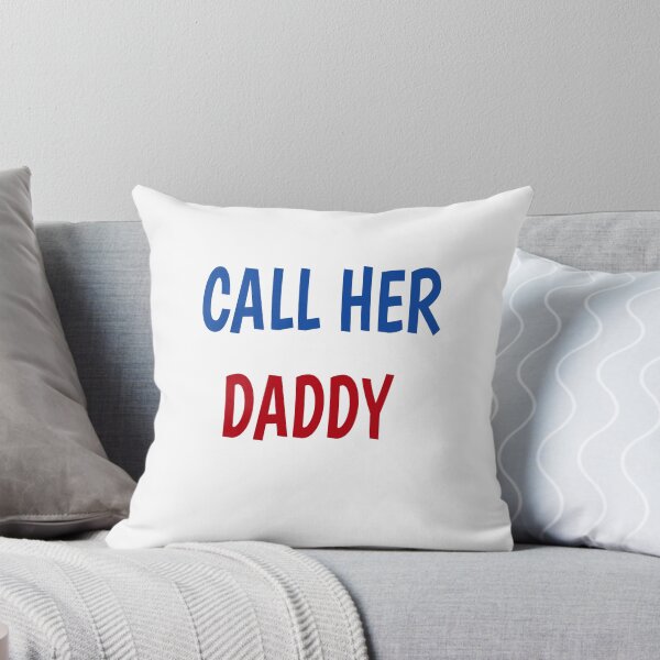 Item preview, call her daddy  designed and sold by MKshoper.