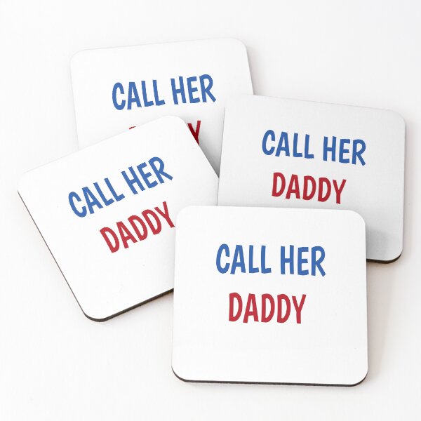 Item preview, call her daddy  designed and sold by MKshoper.