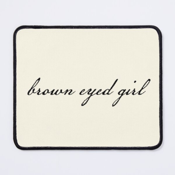 Item preview, brown eyed girl designed and sold by Kritiwadhawan30.