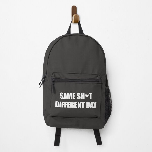 Item preview, Same sh*t different day designed and sold by bazsi98.