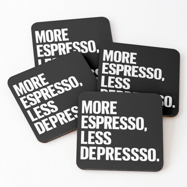Item preview, More Espresso Less  Depresso designed and sold by Hairball-Pets.