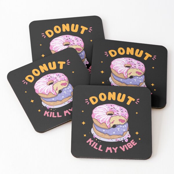 Item preview, Donut kill my vibe designed and sold by DesignsbySimons.