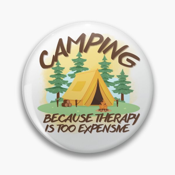 Item preview, Camping - Because Therapy Is Too Expensive designed and sold by Lotta Wanderlove.
