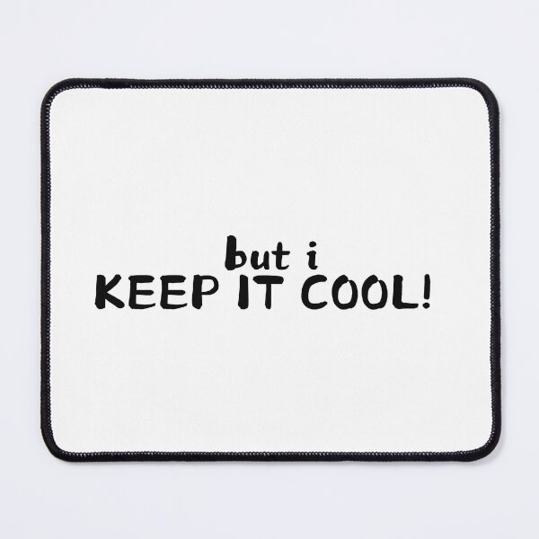 Item preview, KEEP IT COOL! designed and sold by ouiouiitslucyb1.