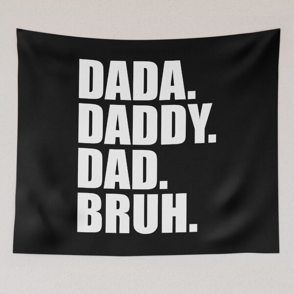Item preview, "DADA. DADDY. DAD. BRUH. - Gifts for Dad on Father's Day" designed and sold by artworkathome.