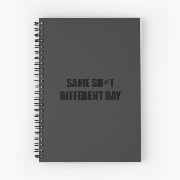 Item preview, Same sh*t different day designed and sold by bazsi98.