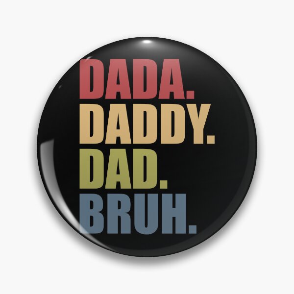 Item preview, "DADA. DADDY. DAD. BRUH. - Gifts for Dad on Father's Day" designed and sold by artworkathome.