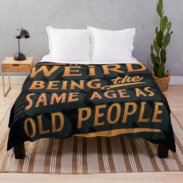 Item preview, Retro Sarcastic "It's Weird Being The Same Age As Old People" Funny Design designed and sold by Cheeky Companions.
