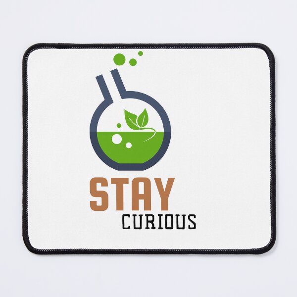 Item preview, Stay curious  designed and sold by DesignsbySimons.