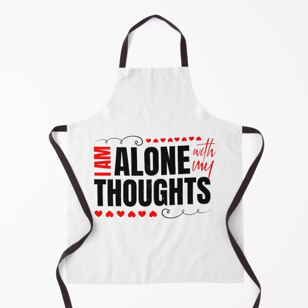 Item preview, I am Alone with my Thoughts - Typography designed and sold by Pixanek.