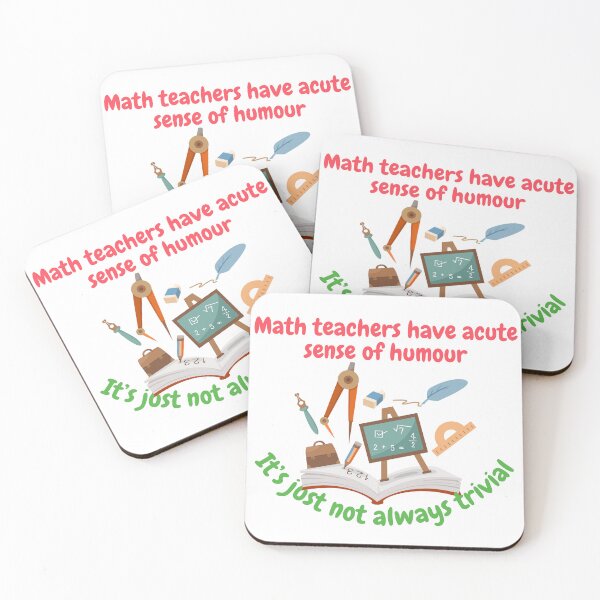 Item preview, Math teachers have acute sense of humour, it's just not always trivial, funny math designed and sold by NoetherSym.