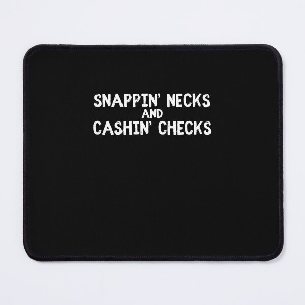 Item preview, Snappin Necks And Cashin Checks Funny Money Pun Humor Gift designed and sold by lou731.