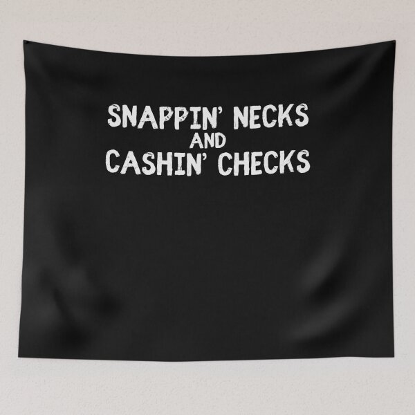 Item preview, Snappin Necks And Cashin Checks Funny Money Pun Humor Gift designed and sold by lou731.