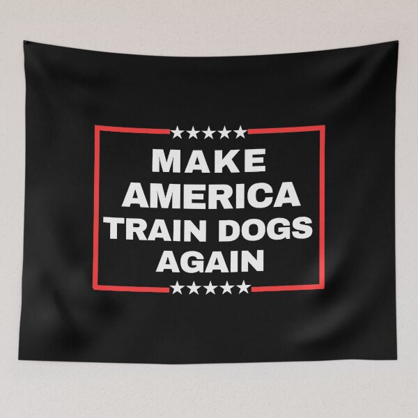 Item preview, Make America Train Dogs Again designed and sold by ANNINOART ⭐⭐⭐⭐⭐.