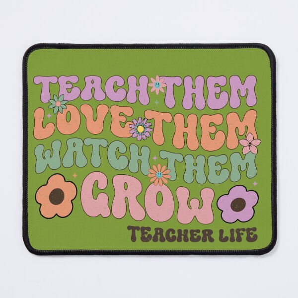 Item preview, Teach Them Love Them Watch Them Grow designed and sold by MarigoldandLily.