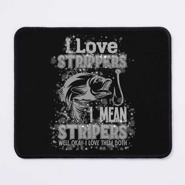 Item preview, I love stripers Fishing Humor #1 designed and sold by creativerooney.