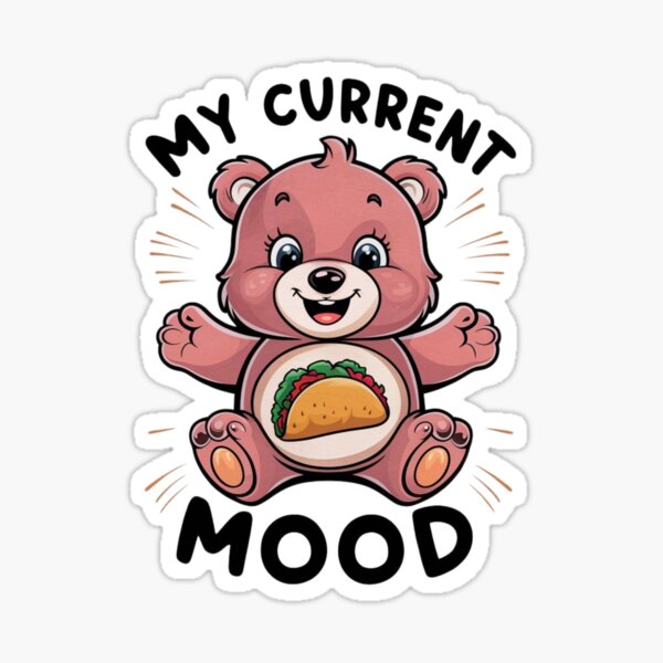 Item preview, My Current Mood - Tacos! designed and sold by Peter Stawicki.
