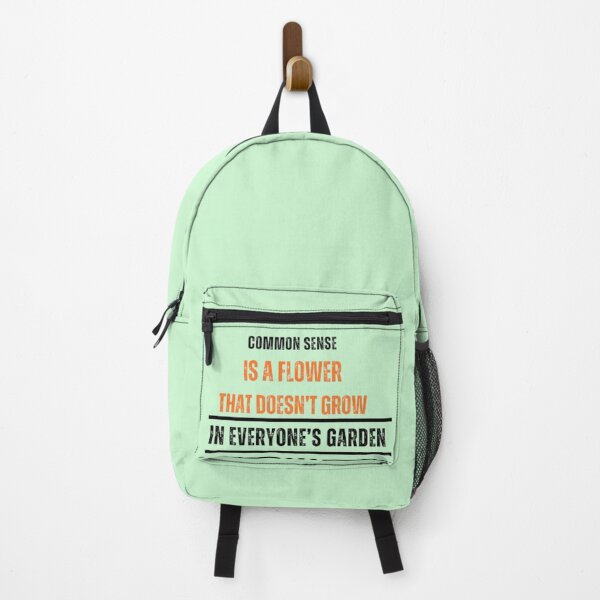 Item preview, Common sense is a flower that doesn’t grow in everyone’s garden! designed and sold by SarcasmSpire.