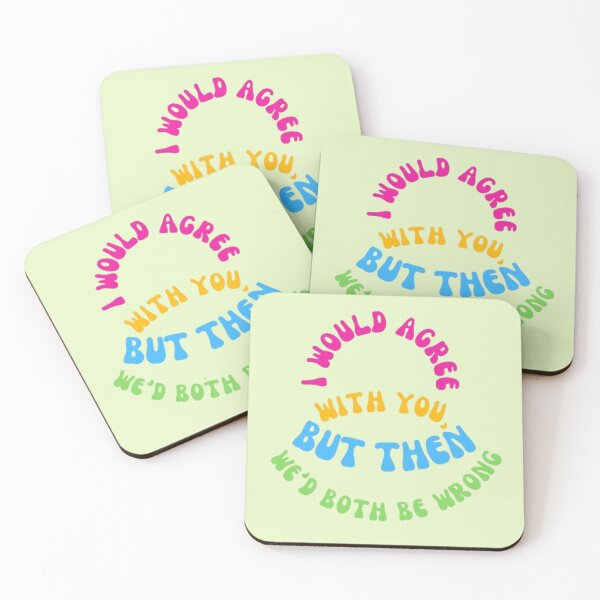 Item preview, I would agree with you, but then we’d both be wrong! designed and sold by SarcasmSpire.