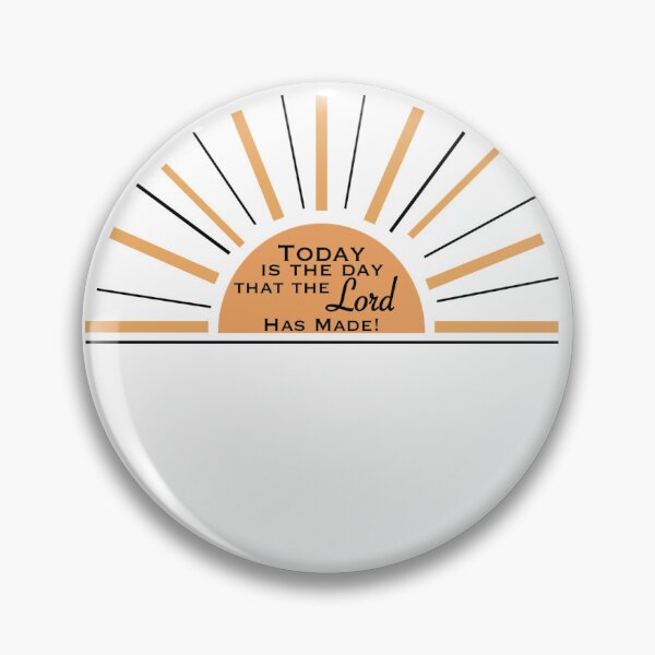 Item preview, Today is the day that the Lord has made! designed and sold by TabethaMorgan.