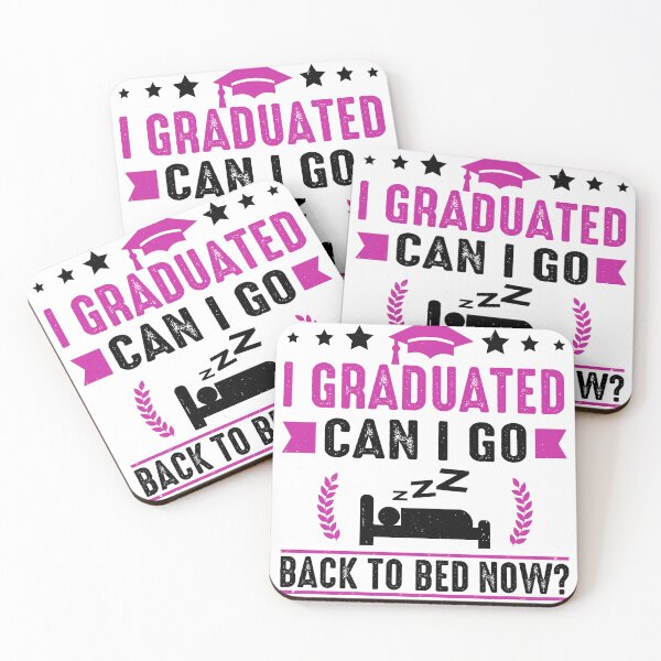 Item preview, I Graduated Can I Go Back to Bed Now designed and sold by Tmino-design.
