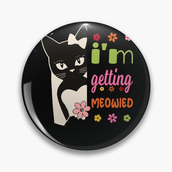 Item preview,  I'm Getting Meowied designed and sold by KaiLabsArt.