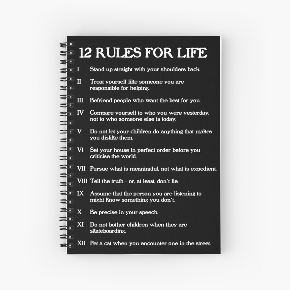 12 rules for life - Jordan Peterson | Spiral Notebook