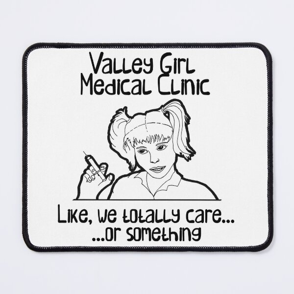 Item preview, Valley Girl Clinic designed and sold by FunTymeDesigns.