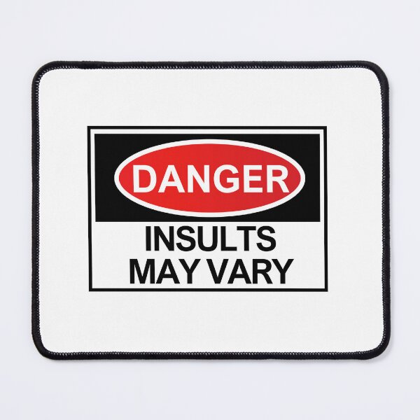 Item preview, Danger Insults May Vary designed and sold by OurGirlGertie.