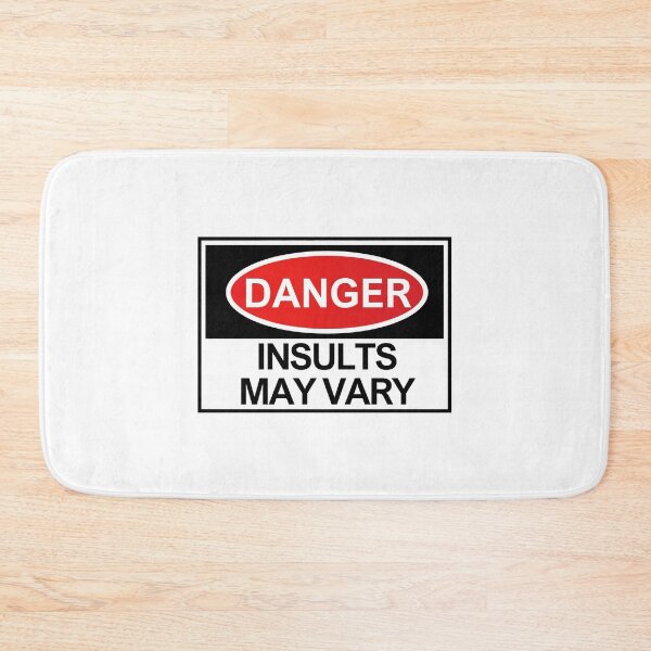 Item preview, Danger Insults May Vary designed and sold by OurGirlGertie.