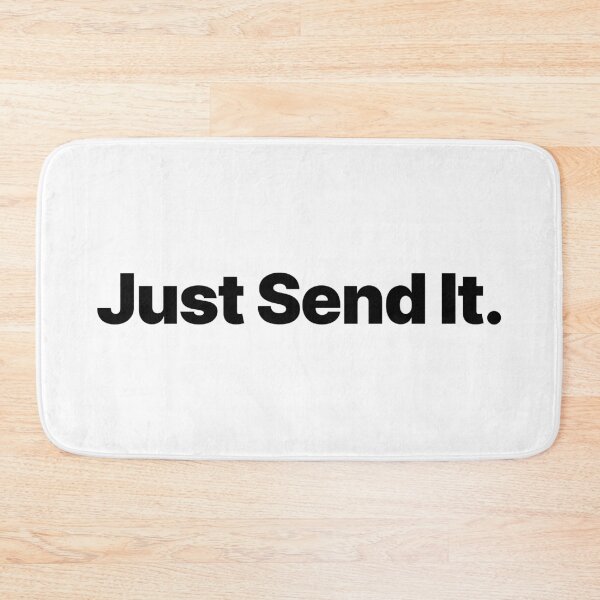 Item preview, Just Send It (Black Text) designed and sold by STUDIO-72.