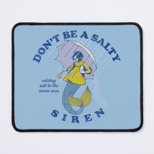 Item preview, Don't Be A Salty Siren Worn Lts designed and sold by Alema Art.