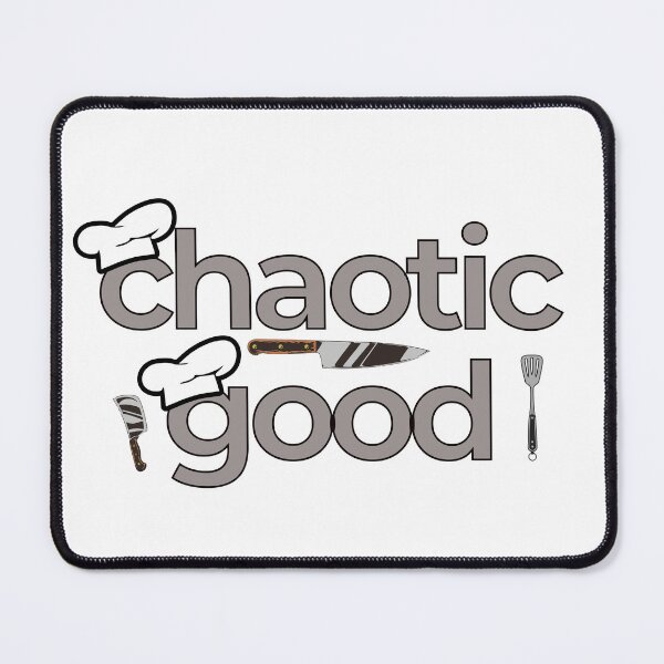 Item preview, Chaotic Good MasterChef designed and sold by CyberWindow.