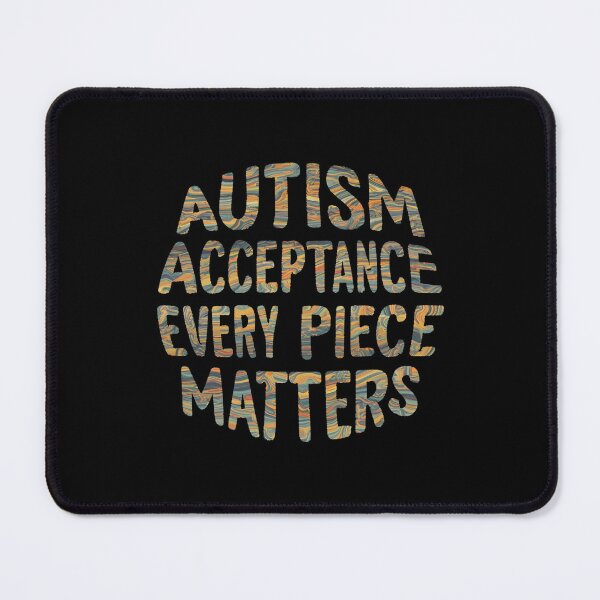 Item preview, Autism Acceptance Every Piece Matters designed and sold by Playful-Monster.