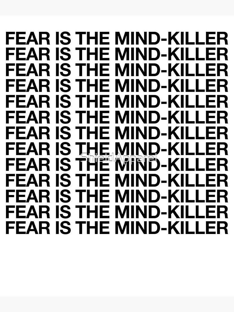 Fear Is The Mind Killer For Motivation Yoga Mantra by ShieldApparel