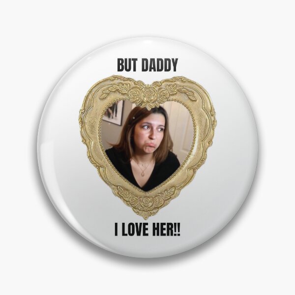 Item preview, But Daddy I Love Her Kalynn Koury designed and sold by loverlondonshop.