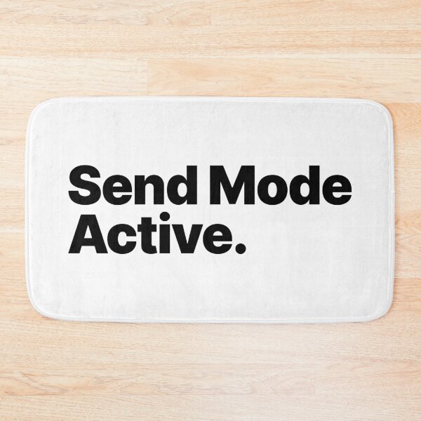 Item preview, Send Mode Active (Black Text) designed and sold by STUDIO-72.
