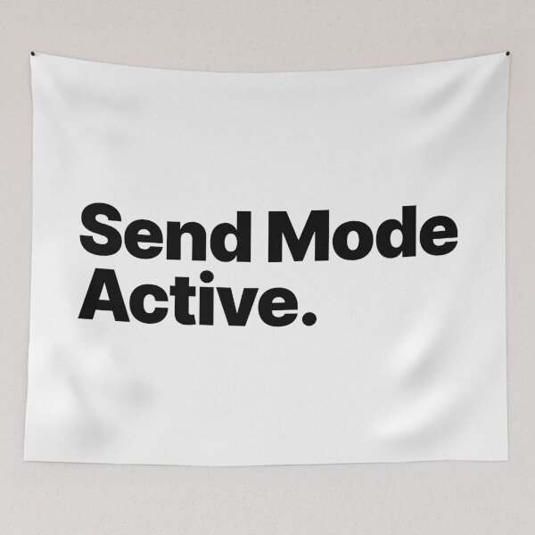 Item preview, Send Mode Active (Black Text) designed and sold by STUDIO-72.
