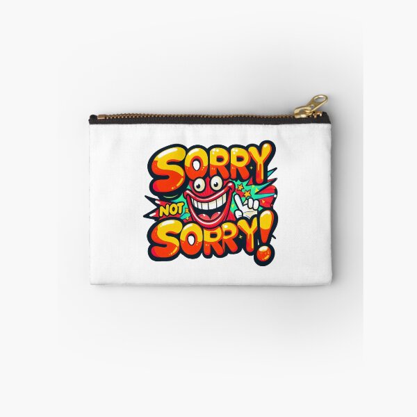 Item preview, Sorry, not Sorry! designed and sold by Delemore Art.