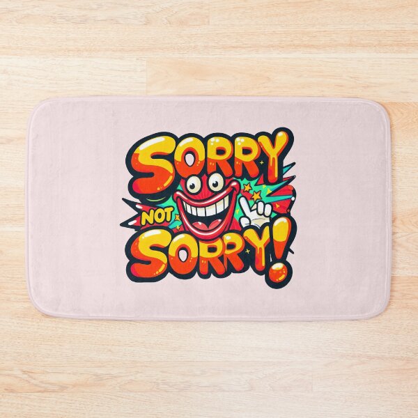 Item preview, Sorry, not Sorry! designed and sold by Delemore Art.