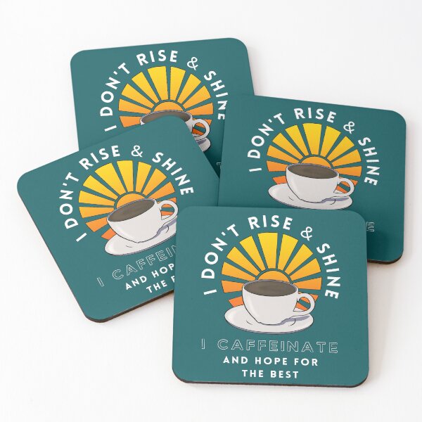 Item preview, I Don't Rise And Shine I Caffeinate And Hope For The Best (White Text) designed and sold by Lampblack and Bone.